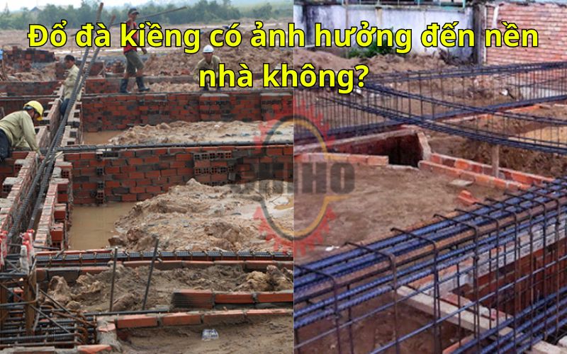 Đổ đà kiềng có ảnh hưởng đến nền nhà không