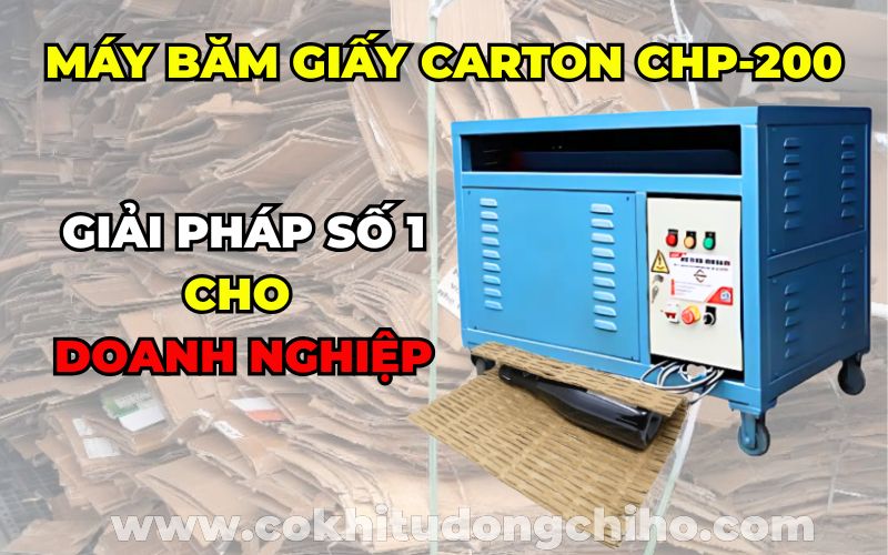 giai phap cho doanh nghiep | máy băm carton, máy nghiền giấy carton, máy băm giấy carton thông minh, máy tái chế carton công nghiệp, thiết bị băm nhỏ carton, máy cắt carton tự động, máy xử lý thùng carton cũ, máy tái chế giấy và carton, giải pháp tái chế carton quy mô lớn, công nghệ băm carton tự động