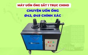 Máy Uốn Ống Sắt 1 Trục